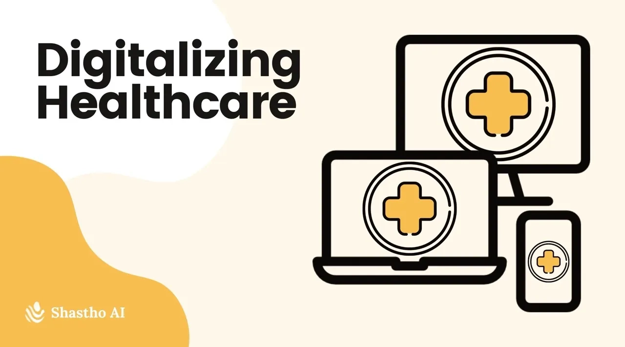 Digitalizing Healthcare